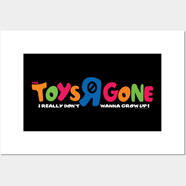 Toys R Gone Wall Art by Illustratorator